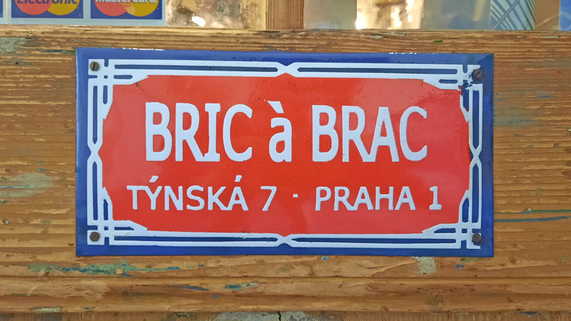 Czech Memorabilia shop called Bric a Brac in the form of a street sign